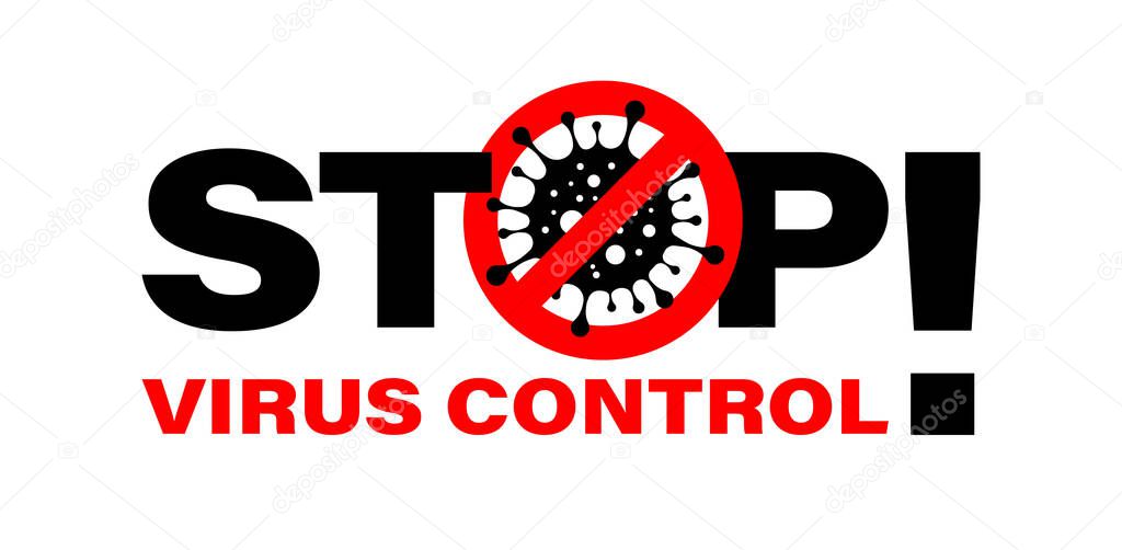 Stop Virus Control Warning Sign. 2019-nCoV. Vector Illustration