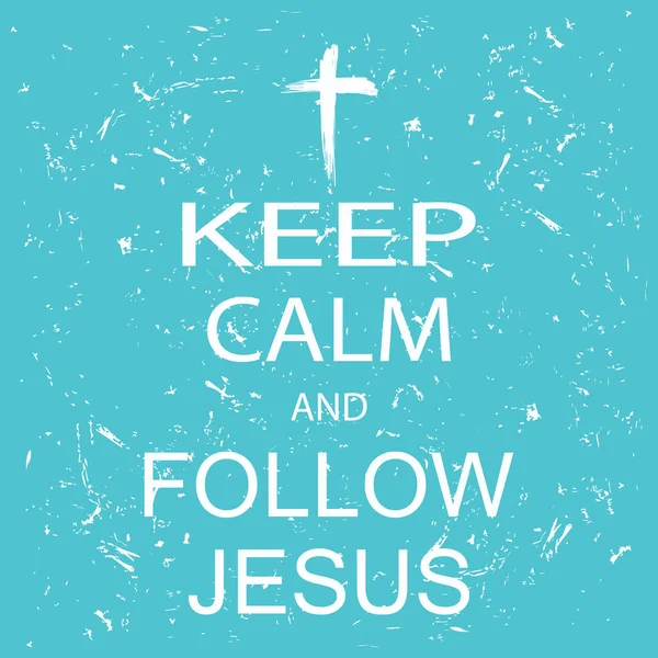 Restez calme et suivez Jésus — Image vectorielle