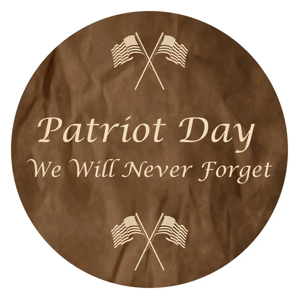 Nous n'oublierons jamais. 9 / 11 Patriot Day fond, fond rayures drapeau américain. Jour du patriote 11 septembre 2001 Modèle d'affiche — Image vectorielle