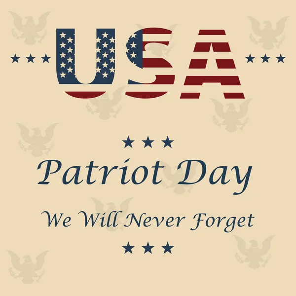 Nikdy nezapomeneme. 9/11 patriot den pozadí, americká vlajka proužky pozadí. Patriot dne 11. září 2001 plakát šablona — Stockový vektor