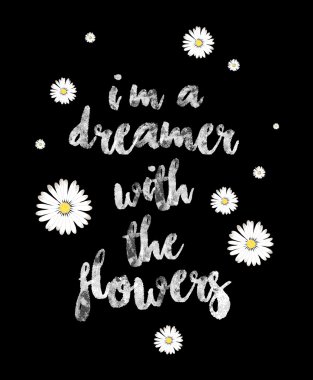 Papatya çiçek baskı sloganı ile yazıt