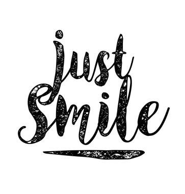 motivational quote lettering Just smile clipart