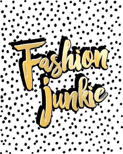 Mode signe junkie, lettrage — Image vectorielle