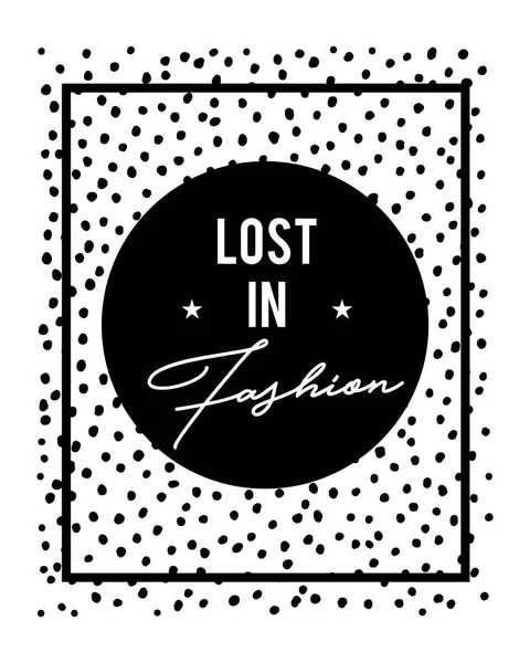 Lost in fashion quote lettering — Stock Vector