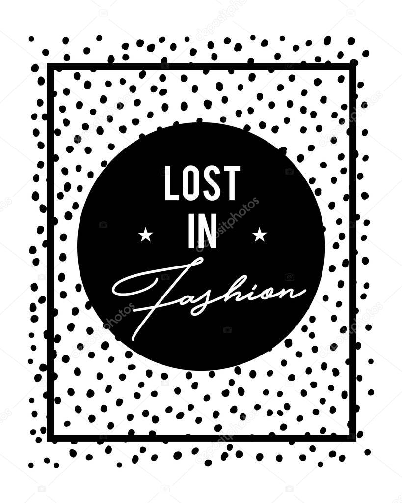 Lost in fashion quote lettering