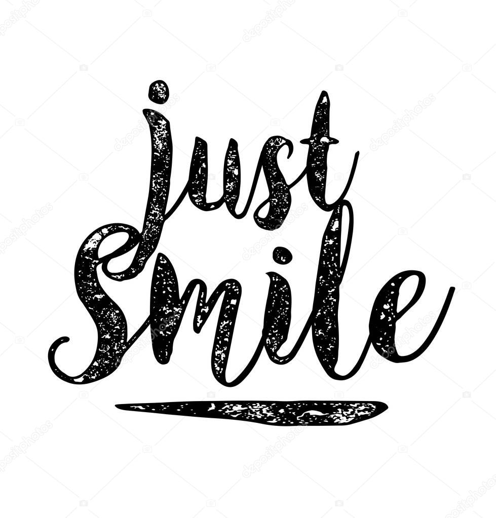 motivational quote lettering Just smile