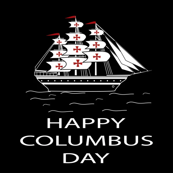 Feliz barco Columbus Day blanco fondo negro . — Vector de stock