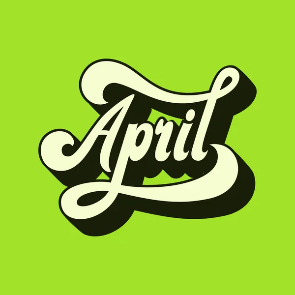 April. Letras. Letras volumétricas. Inscripción hecha a mano. Vector . — Vector de stock