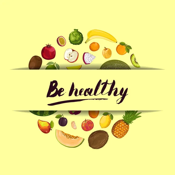 Be healthy poster with fruit — Stock Vector