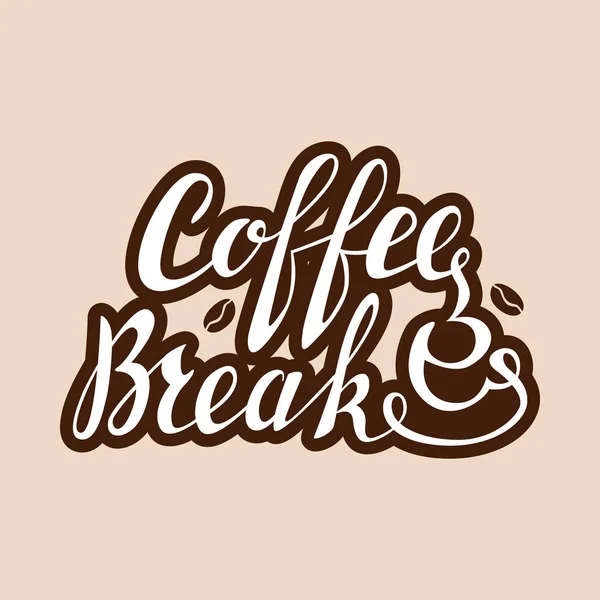 Koffiepauze belettering. Handgeschreven inscriptie voor café uithangbord of kopje sticker. — Stockvector