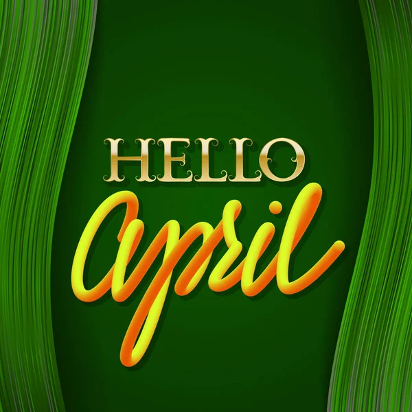 Hello April golden with yellow orange gradient luminous lettering on original green background. — Stock Vector