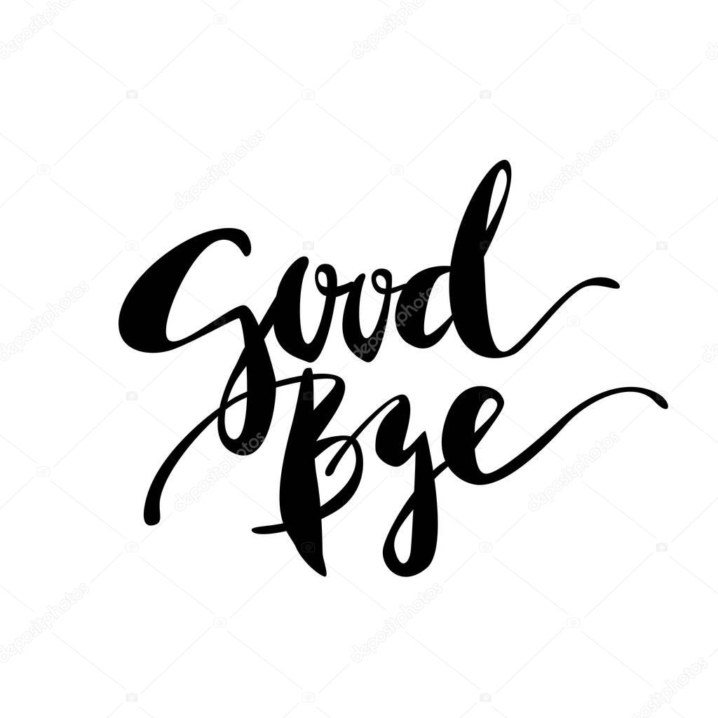  Good Bye  hand drawn lettering Modern brush calligraphy  