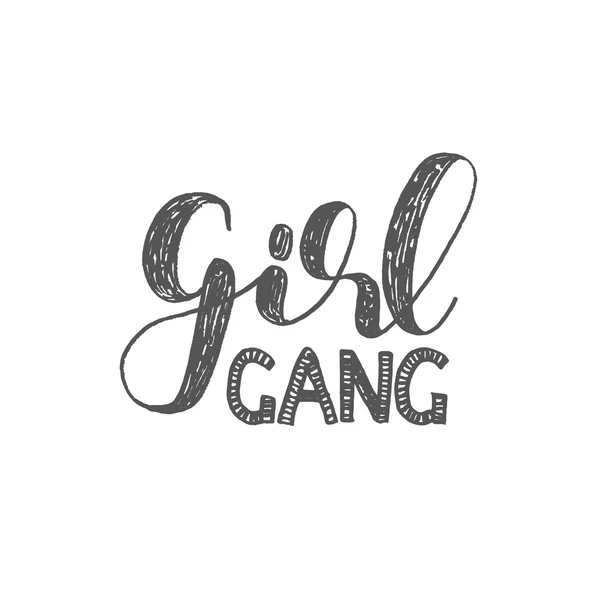 Girl gang. Brush lettering.