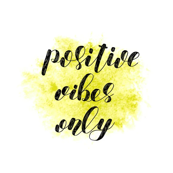 Positive vibes only. Brush lettering. — Stock Vector