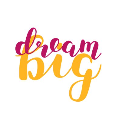 Büyük bir rüya. Fırça yazı.