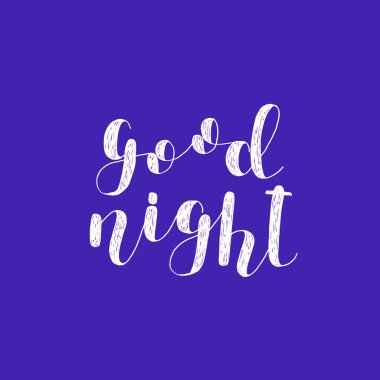 İyi geceler. Fırça yazı.