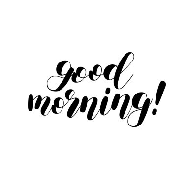 Günaydın. Fırça yazı.