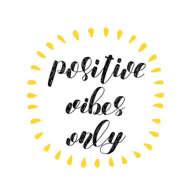 Alleen positieve vibes. Borstel belettering. — Stockvector