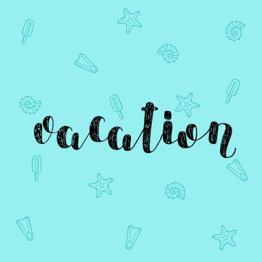 Tatil. Vektör çizim yazı fırçası.