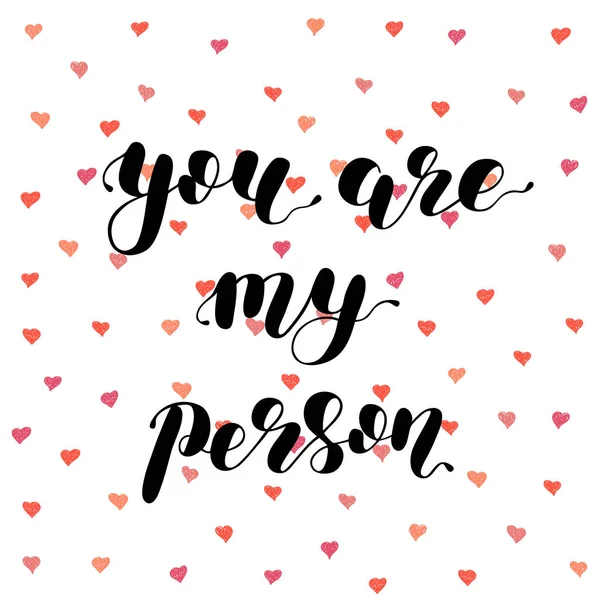 तुम मेरे व्यक्ति हो। ब्रश अक्षर चित्रण . — स्टॉक वेक्टर