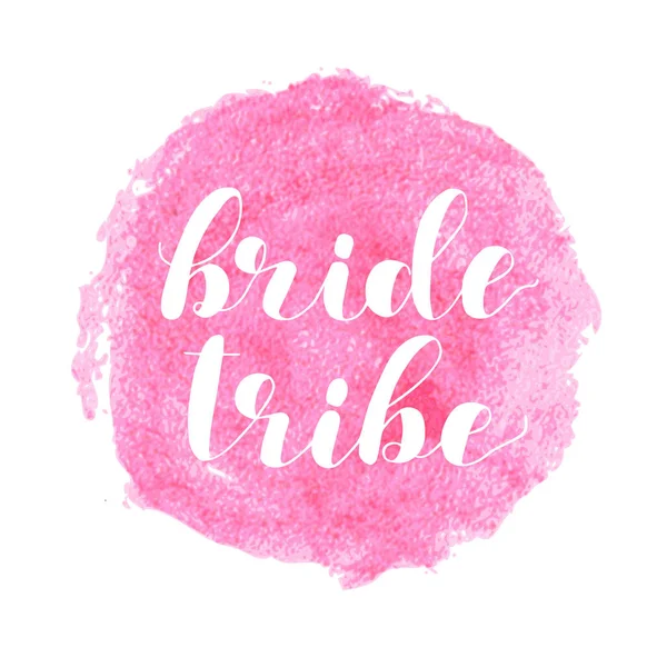 Bride tribe. Brush lettering illustration. — Stock Vector