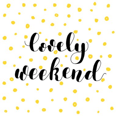 Bu güzel hafta sonu. Örnek yazı.