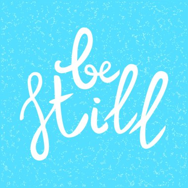 Hala ifade yazı. Çizilmiş motivasyon ve ilham teklif ver. Mavi dokulu arka plan beyaz harfler. Sanatsal tasarım öğesi için poster, afiş. Hat yazdırma. Vektör çizim.