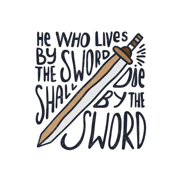 Han som bor med svärd skall dö för svärdet — Stock vektor