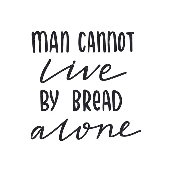Der Mensch kann nicht vom Brot allein leben — Stockvektor