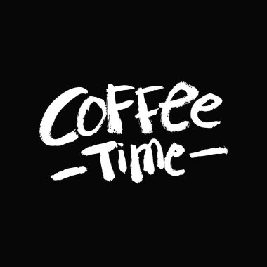 Kahve zamanı. Siyah ve beyaz yazı