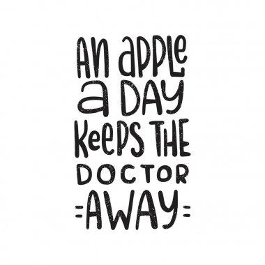 Günde bir elma doktoru uzak tutar.