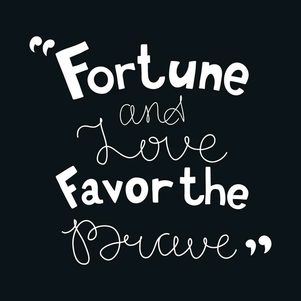 La fortune et l'amour favorisent les courageux — Image vectorielle