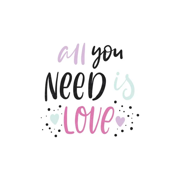 Wszystko czego potrzebujesz to miłość. — Wektor stockowy