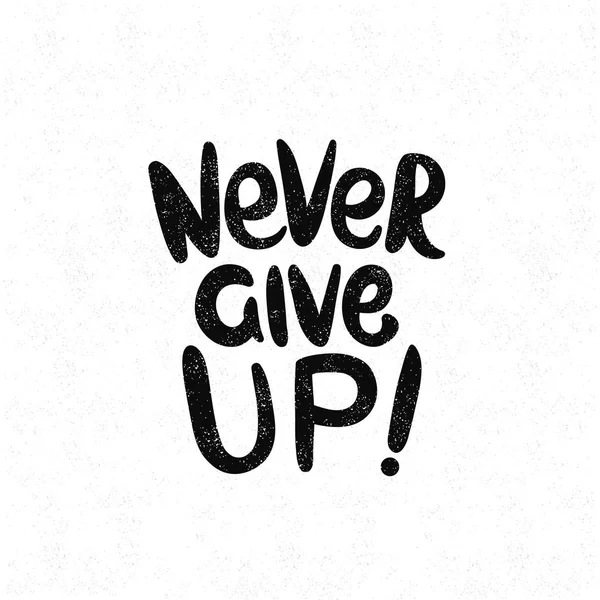 Asla pes etmeyin! yazı