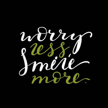 Daha az endişe, daha gülümseme