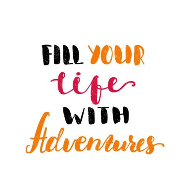 Maceralar ile hayatınızı doldurmak