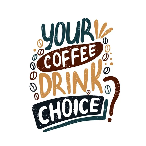 Ihre Wahl des Kaffeegetränks? — Stockvektor