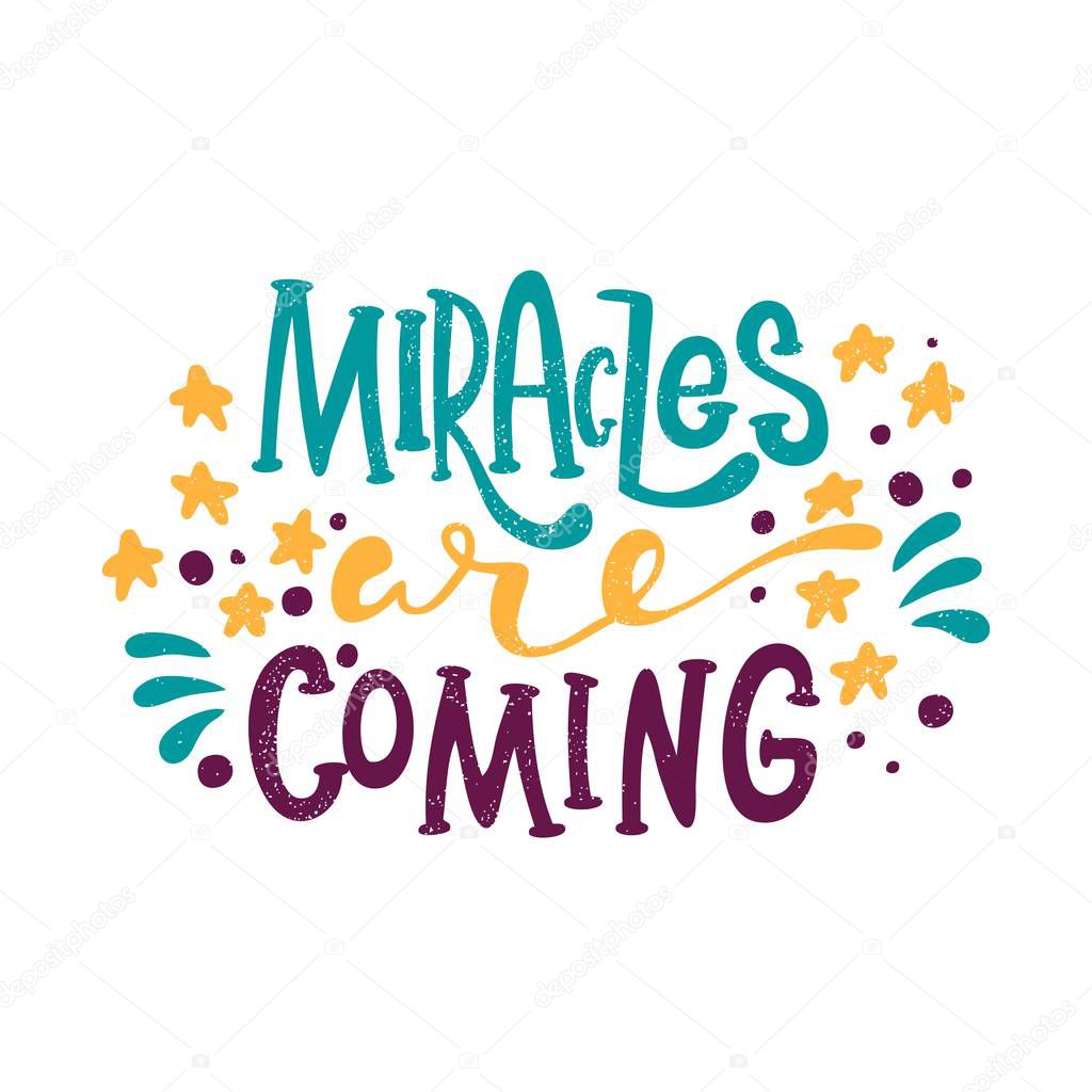 Miraclea are coming lettering