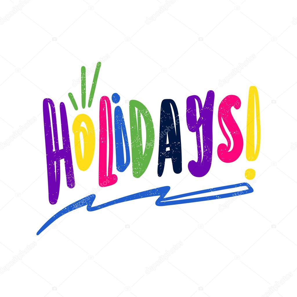 Holidays. Bright decorative lettering 