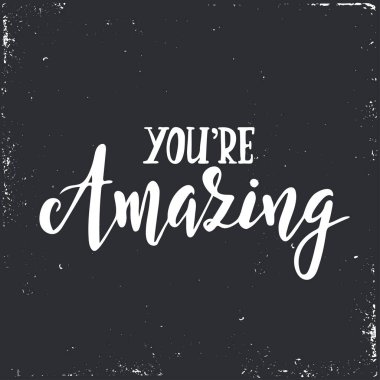 Sen are şaşırtıcı. İlham verici vektör el çekilmiş tipografi poster. T gömlek kaligrafi tasarım.