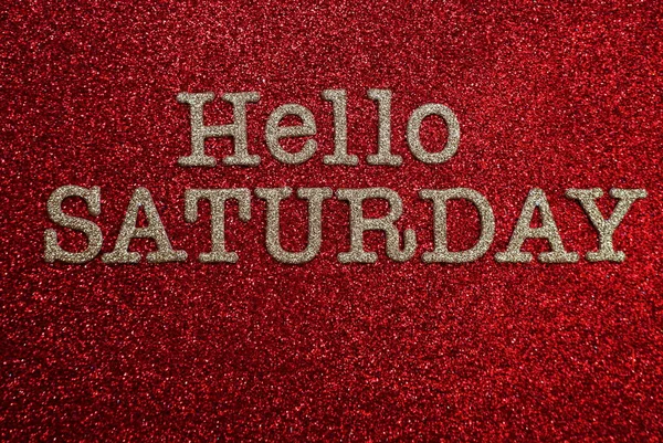 Hello Saturday Alphabet Letter Red Glitter Background — Stock Photo, Image