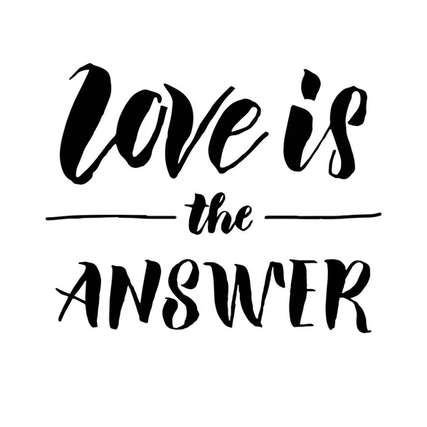 Handgezeichnete Liebe ist die Antwort Textkalligrafie — Stockvektor