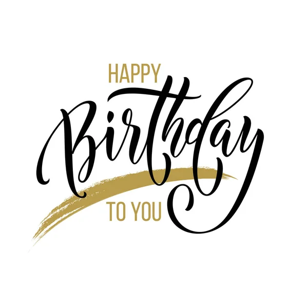 Happy Birthday to You greeting card calligraphy hand drawn vector font lettering — Stock Vector