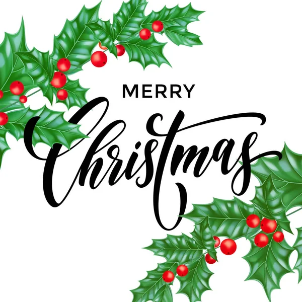 Merry Christmas holly gren kalligrafi gratulationskort vektor nyår design bakgrund — Stock vektor