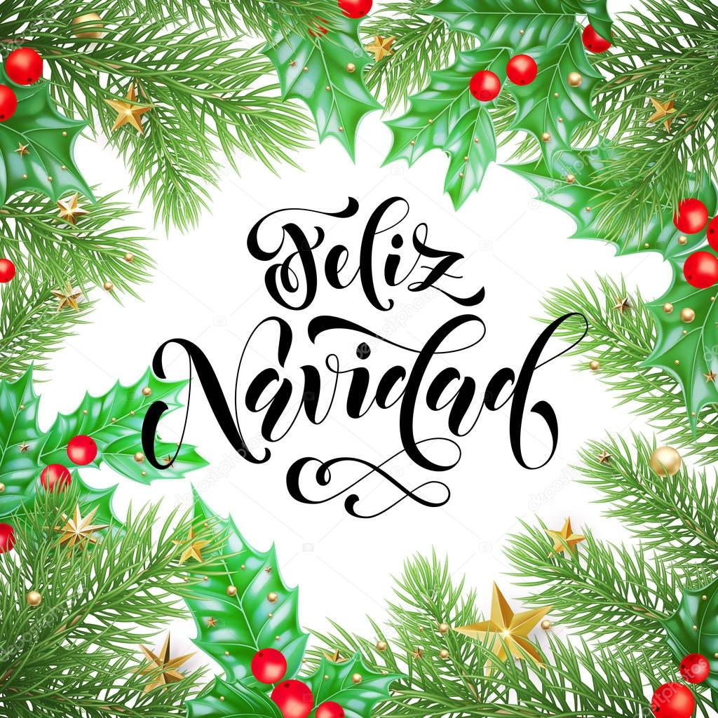 Feliz Navidad Spanish Merry Christmas holiday hand drawn calligraphy text for greeting card background design template. Vector Christmas tree holly wreath decoration and golden stars garland