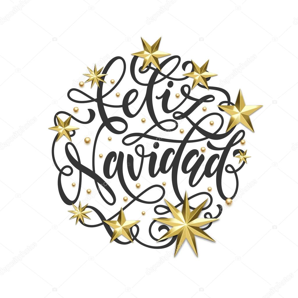 Feliz Navidad Spanish Merry Christmas holiday golden decoration, calligraphy font for greeting card or invitation on white background. Vector Christmas or New Year gold star and snowflake decoration