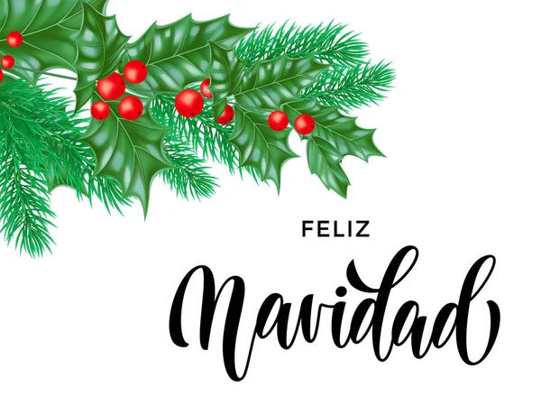 Feliz Navidad Español Feliz Navidad texto caligráfico dibujado a mano para la tarjeta de felicitación plantilla de diseño de fondo. Vector árbol de Navidad corona de acebo decoración — Vector de stock