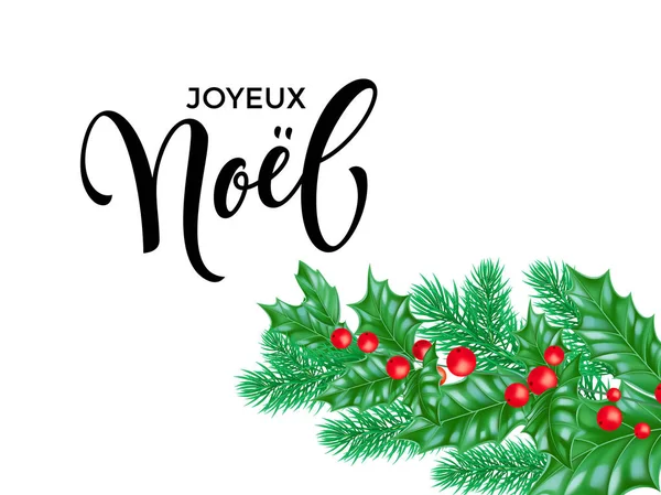 Joyeux Noel French Merry Christmas calligraphy font on white premium background for winter Xmas holiday design template. Vector árbol de Navidad corona de acebo decoración para la temporada de Año Nuevo — Vector de stock