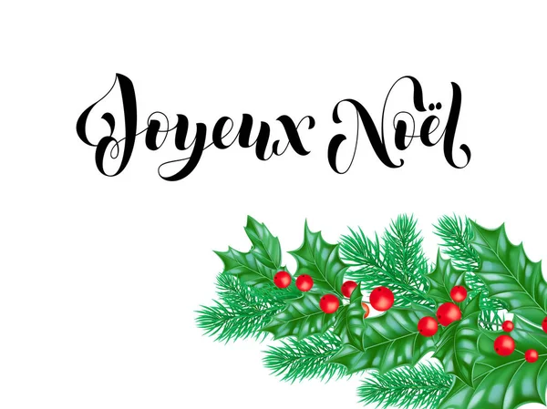Joyeux Noel Francês Feliz Natal caligrafia fonte no fundo premium branco para inverno Xmas modelo de design de férias. Vetor árvore de Natal holly grinalda decoração para a temporada de Ano Novo — Vetor de Stock