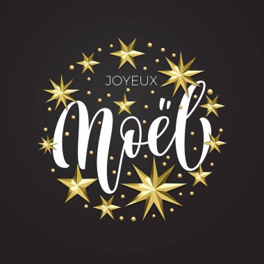 Joyeux Noel Fransız Merry Christmas altın yıldız dekorasyon ve hat yazı tipi Xmas tatil daveti tebrik kartı için. Beyaz arka plan üzerinde vektör Noel ve yeni yıl altın kar tanesi dekorasyon